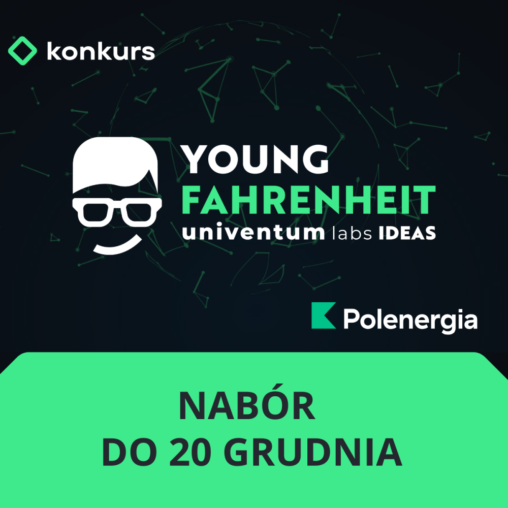 konkurs Univentum Labs Ideas- Young Fahrenheit- plakat