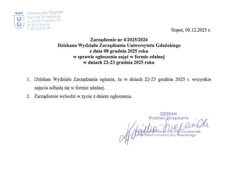  Zarządzenie nr 4/2025/2026 Dziekana Wydziału Zarządzania z dnia 08 grudnia 2025 roku  w sprawie ogłoszenia zajęć w formie zdalnej w dniach 22-23 grudnia 2025 roku