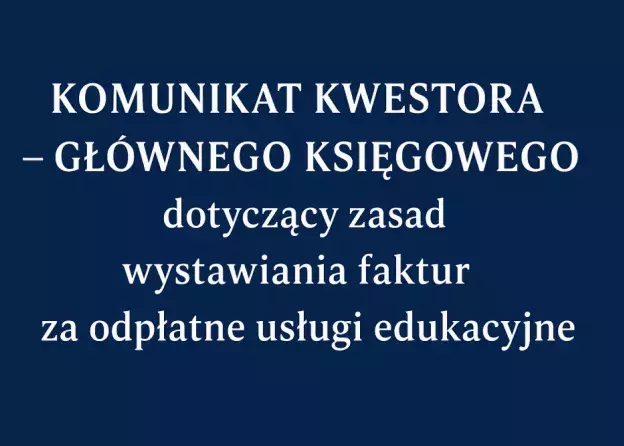 Komunikat Kwestora – Głównego Księgowego Nr 2/…